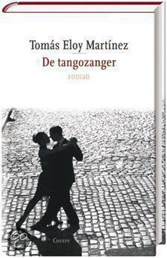 Tomas Eloy Martinez: De tangozanger, Ophalen of Verzenden, Gelezen