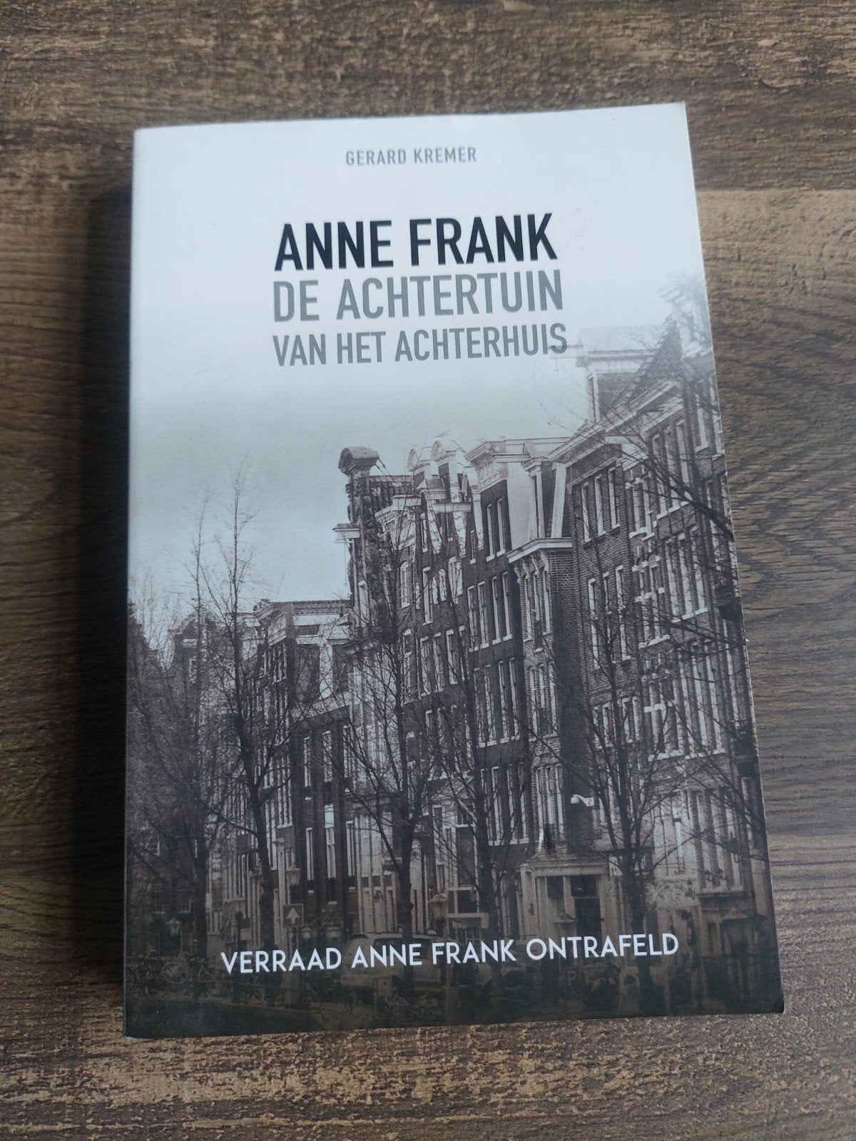 Anne Frank De achtertuin van het achterhuis Gerard Kremer, Verzenden, Zo goed als nieuw, Overige