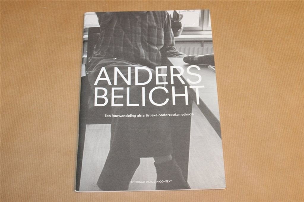 Anders Belicht — Fotowandeling als Onderzoeksmethode, Ophalen of Verzenden, Zo goed als nieuw, Fotografen