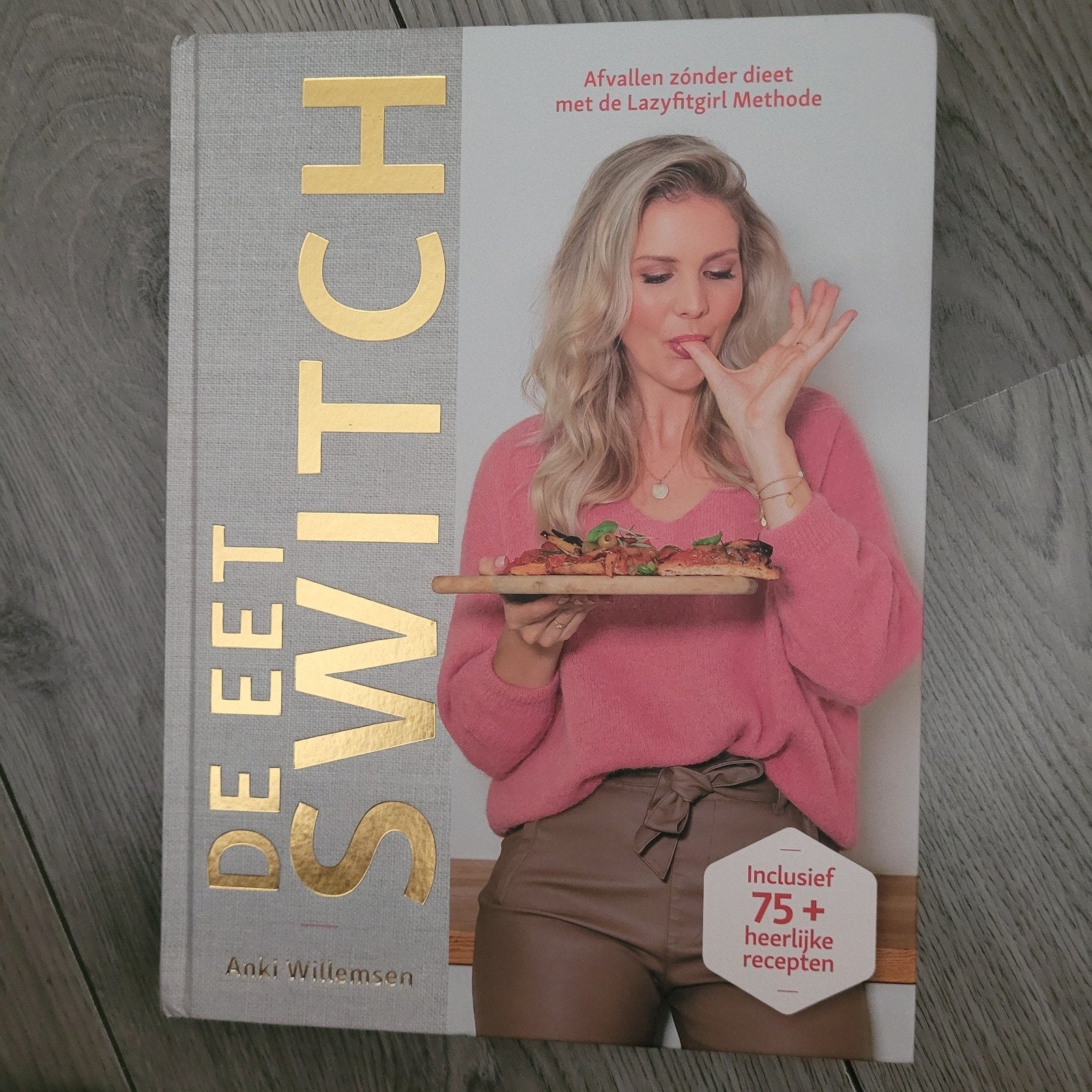 De Eet Switch Afvallen zonder dieet met Lazyfitgirl Methode, Ophalen of Verzenden, Zo goed als nieuw, Dieet en Voeding, Anki Willemsen