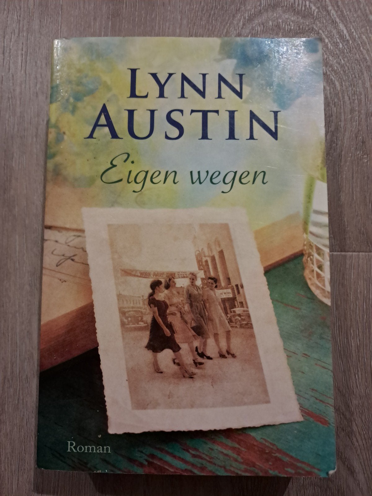 Lynn Austin - Eigen wegen, Ophalen of Verzenden, Zo goed als nieuw, Lynn Austin, Amerika