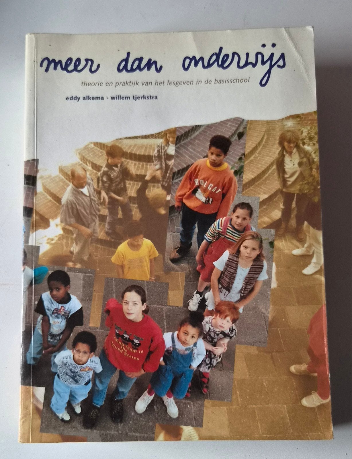 Meer dan Onderwijs: Theorie en Praktijk Basisschool, Gelezen, Overige vakken, Eddy Alkema, Willem Tjerkstra, Ophalen of Verzenden