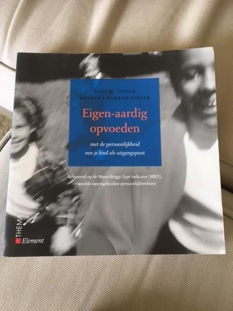 Eigen Aardig Opvoeden - Paul D. Tieger - 9789058710048, Ophalen of Verzenden, Gelezen, Opvoeding 6 tot 10 jaar