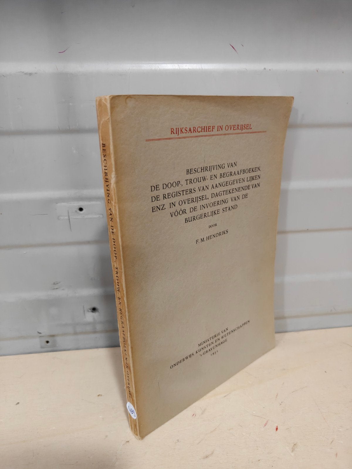 Nr. 489 Rijksarchief in Overijsel.  Beschrijving van de, Boeken, Ophalen of Verzenden, Gelezen, F.M. Hendriks