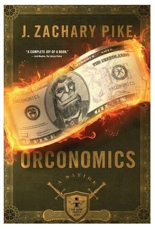 Orconomics: A Satire - J. Zachary Pike, Ophalen of Verzenden, Gelezen, J. Zachary Pike