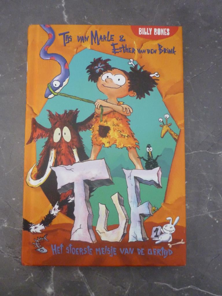 Tuf - het stoerste meisje van de oertijd - Tijs van Marle, Boeken, Ophalen of Verzenden, Zo goed als nieuw, Billy Bones, Fictie algemeen