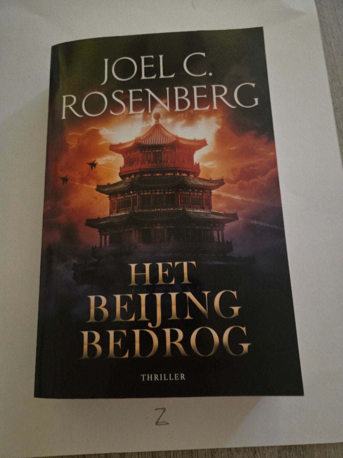 Het Beijing Bedrog - Joel C. Rosenberg (Thriller), Ophalen of Verzenden, Zo goed als nieuw, Joel C. Rosenberg, Wereld overig