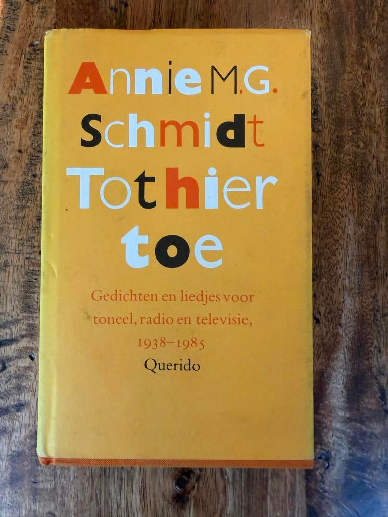 Annie M.G. Schmidt: Tot Hier Toe - Gedichten en Liedjes, Antiek en Kunst, Ophalen of Verzenden