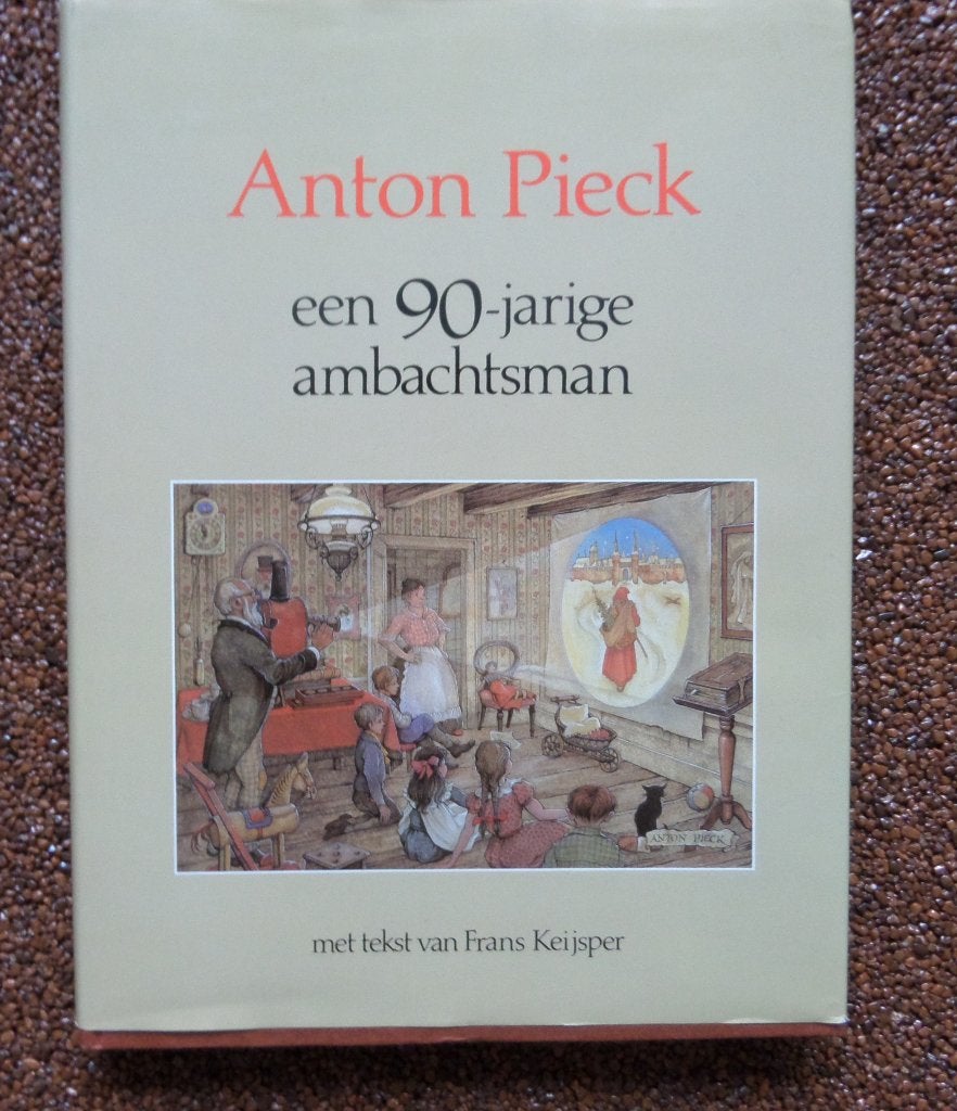 Boek van Anton Pieck. Een negentig- jarige ambachtsman., Ophalen of Verzenden, Zo goed als nieuw