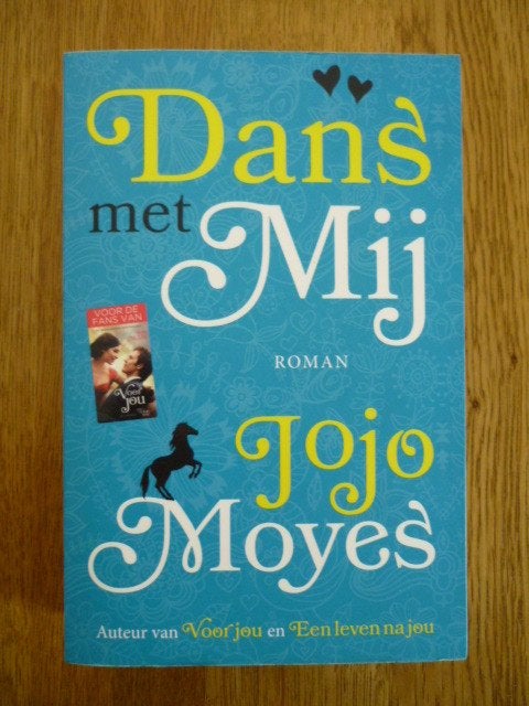 Jojo Moyes - Dans met mij, Ophalen of Verzenden, Zo goed als nieuw, Jojo Moyes