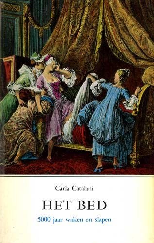 Het bed - Carla Catalani, Carla Catalani, Europa, Ophalen of Verzenden, Zo goed als nieuw