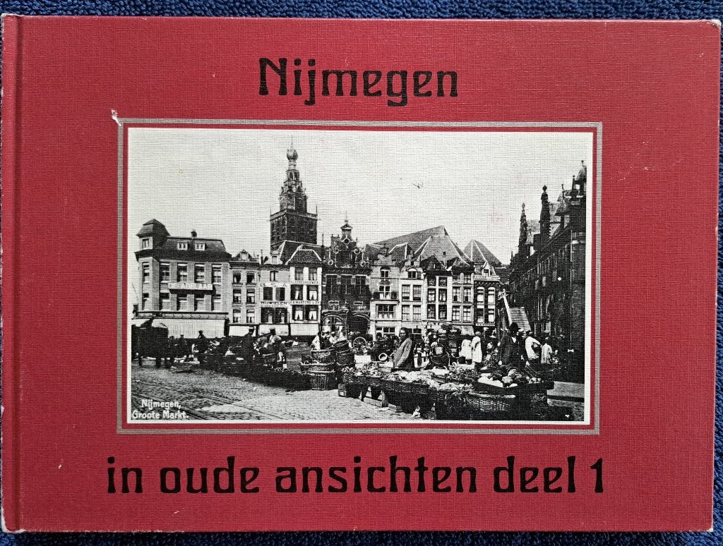 NIJMEGEN in oude ansichten deel 1 - dr J Brinkhoff, Ophalen of Verzenden, Gelezen, Dr J Brinkhoff
