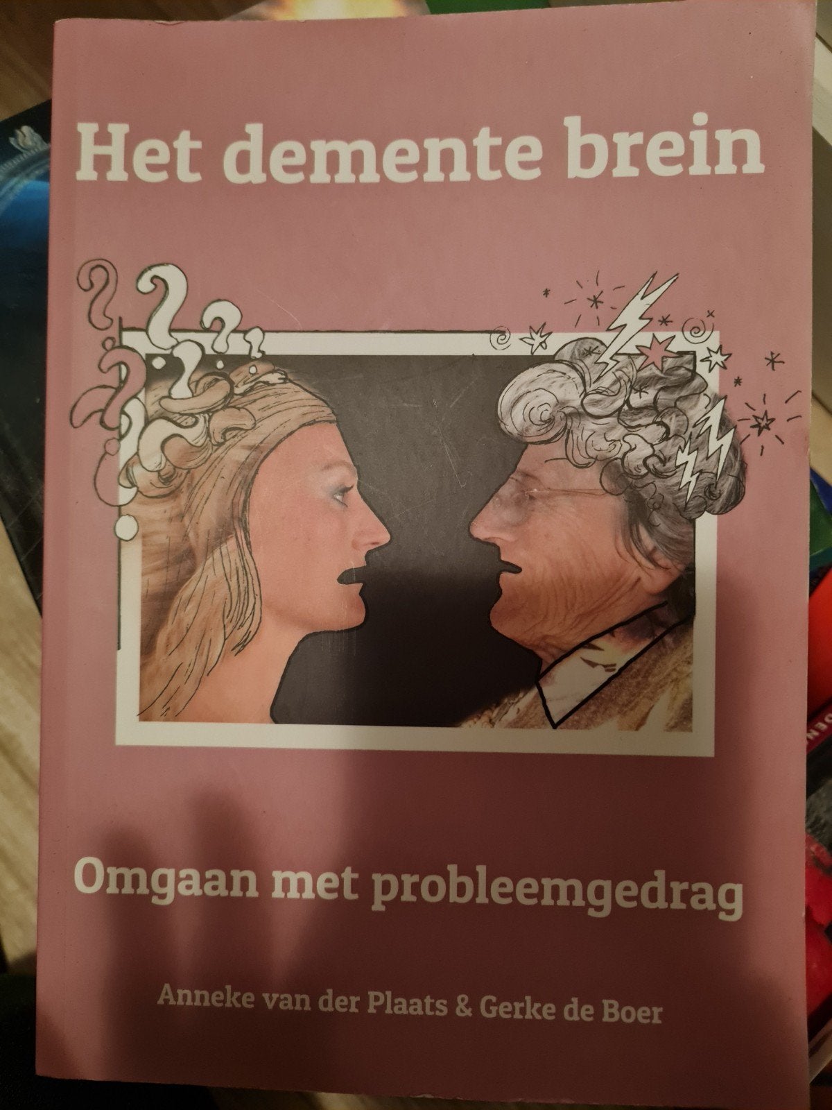 Het demente brein: Omgaan met probleemgedrag, Ophalen of Verzenden, Zo goed als nieuw