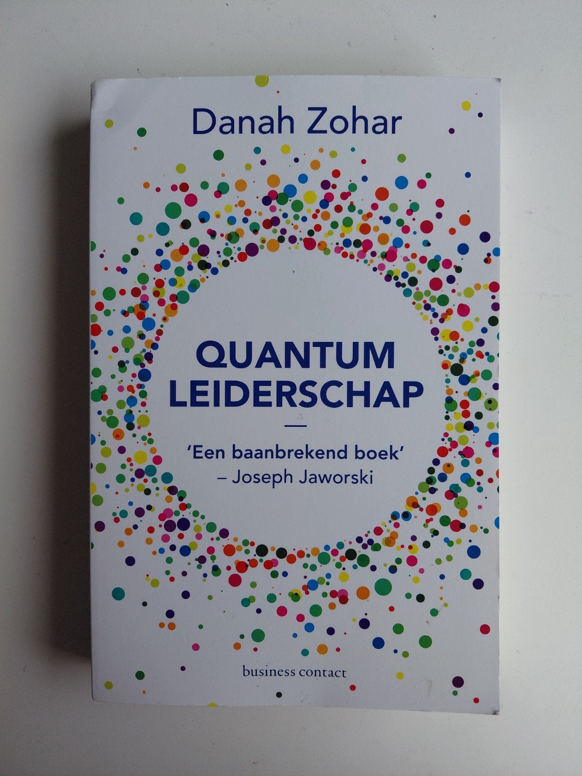 Danah Zohar - Quantum-leiderschap, Boeken, Danah Zohar, Sociale wetenschap, Ophalen of Verzenden, Zo goed als nieuw