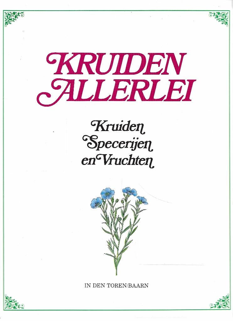 BOEK KRUIDEN ALLERLEI KRUIDEN * SPECERIJEN EN VRUCHTEN., Ophalen of Verzenden, Gelezen, Kruiden en Alternatief