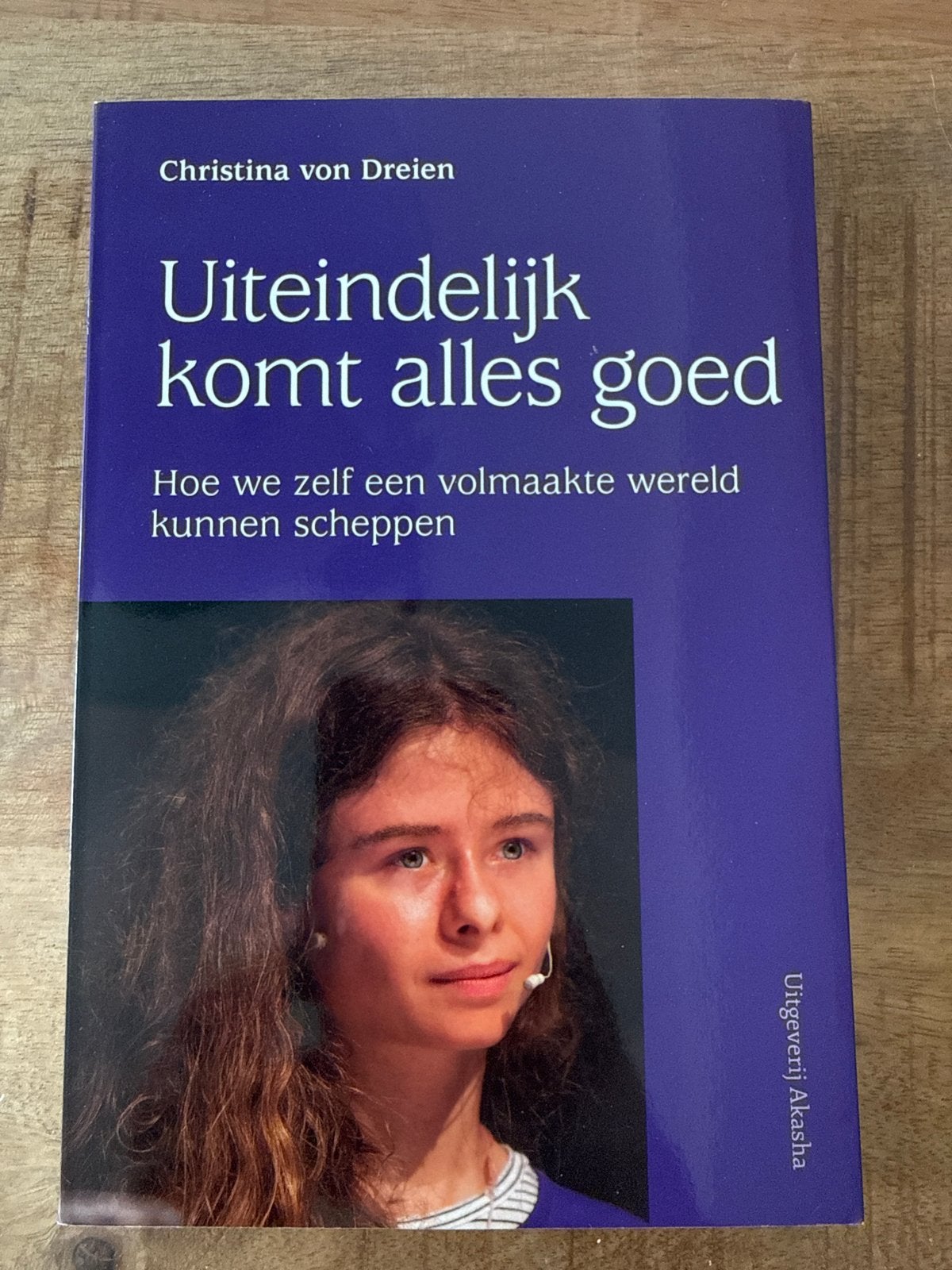 Uiteindelijk komt alles goed - Christina von Dreien, Ophalen of Verzenden, Zo goed als nieuw, Spiritualiteit algemeen, Achtergrond en Informatie