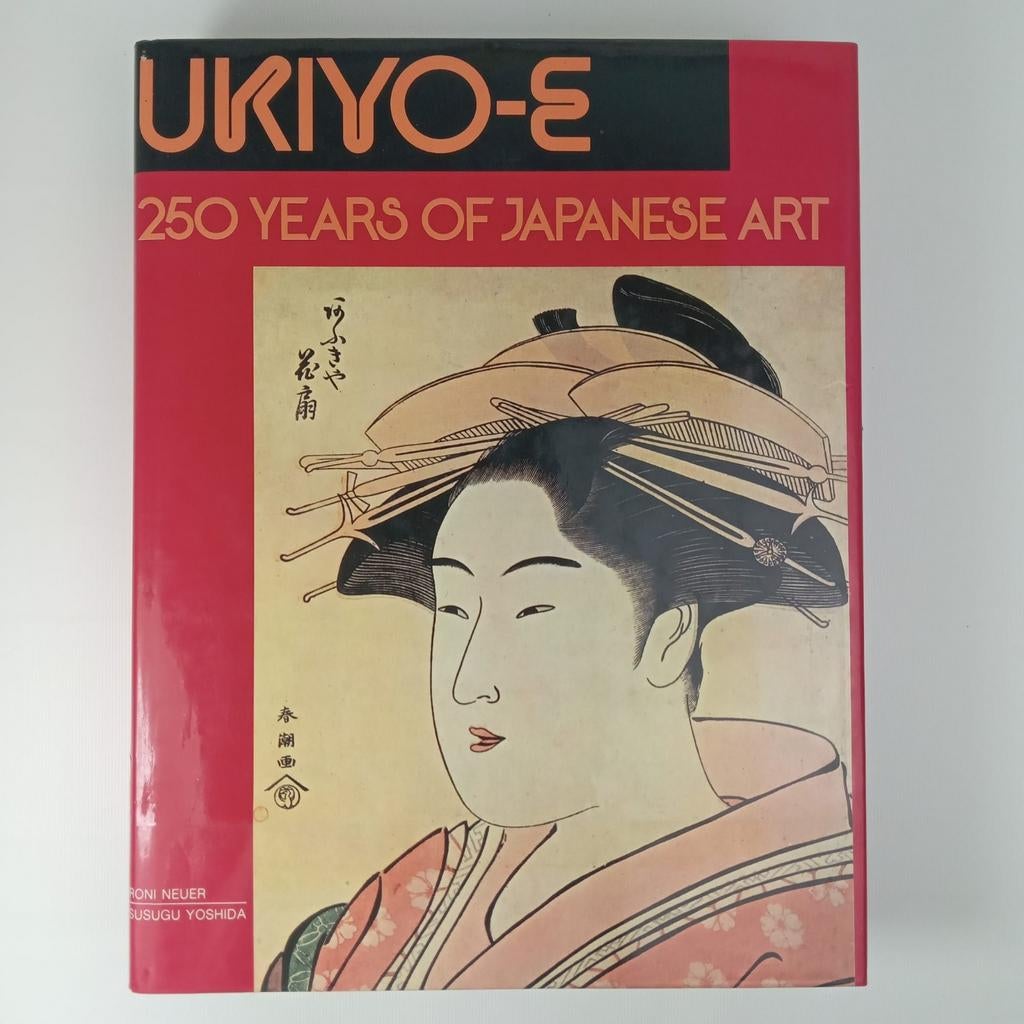 Ukiyo-E: 250 jaar Japanse kunst - Roni Neuer, Boeken, Gelezen, Fotografie algemeen, Ophalen of Verzenden, Roni Neuer