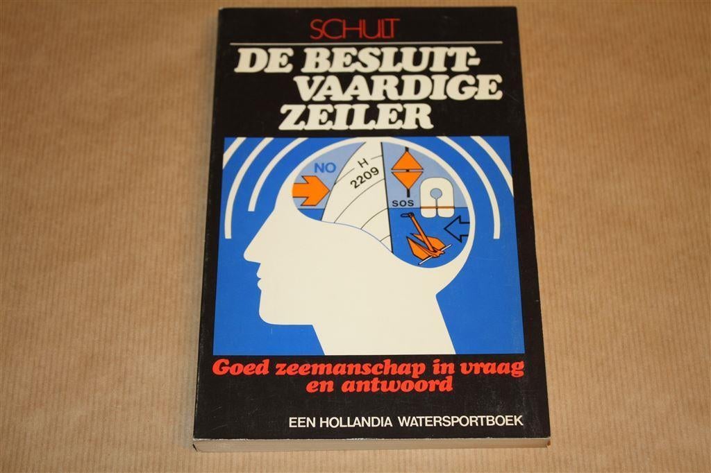 De besluitvaardige zeiler. Goed zeemanschap in... Deel 1., Ophalen of Verzenden, Gelezen, Watersport en Hengelsport
