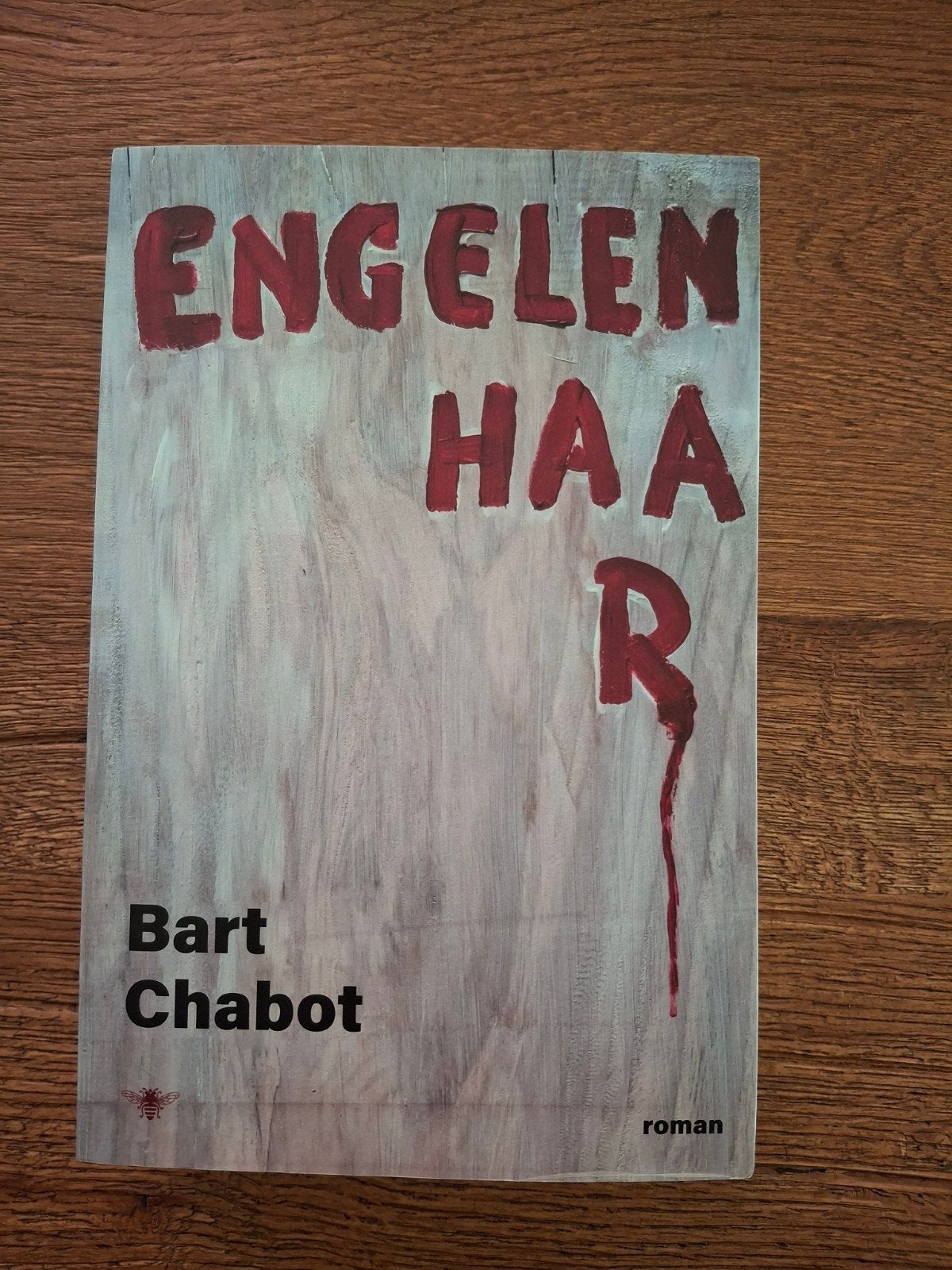 Bart Chabot - Engelenhaar (roman) - 1 keer gelezen, Ophalen of Verzenden, Zo goed als nieuw