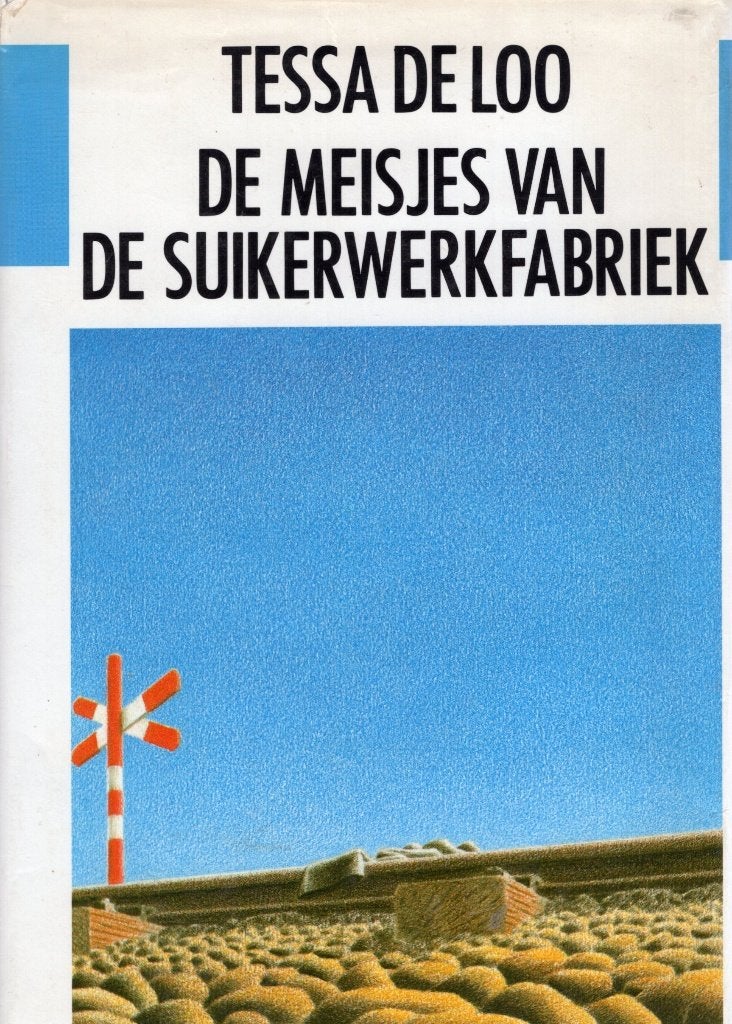 De Meisjes Van De Suikerwerkfabriek - Tessa De Loo BOEK, Ophalen of Verzenden, Zo goed als nieuw, Tessa de Loo