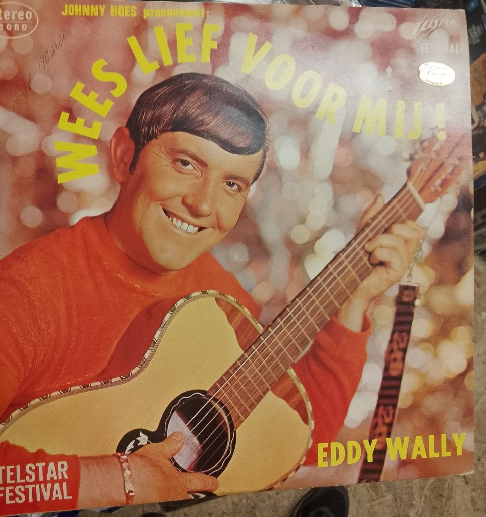 Eddy Wally - Wees Lief Voor Mij!, Cd's en Dvd's, Vinyl | Nederlandstalig, LP, Gebruikt, Verzenden, Levenslied of Smartlap