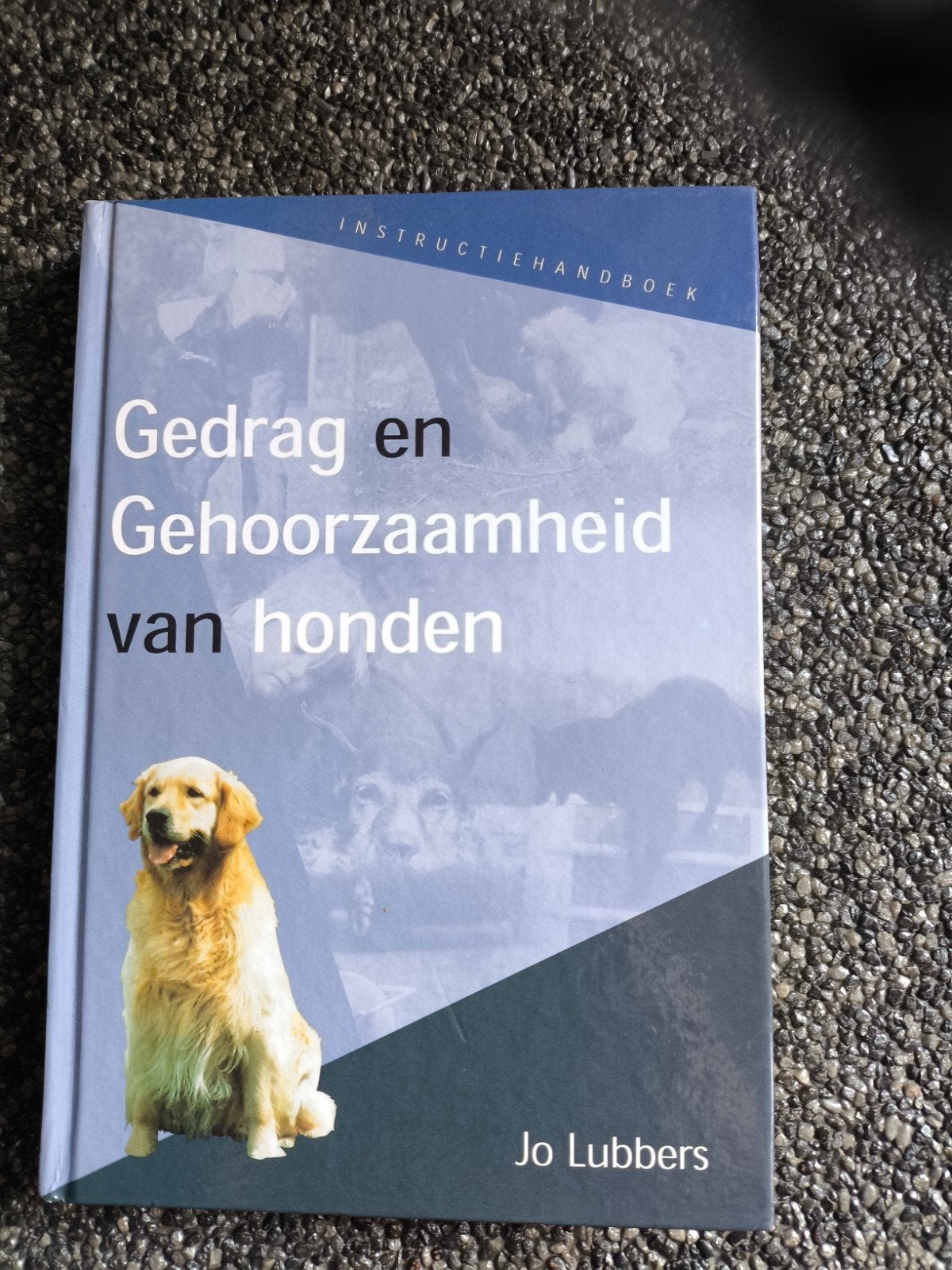 Gedrag en Gehoorzaamheid van honden - Jo Lubbers, Ophalen of Verzenden, Zo goed als nieuw, Honden, Jo Lubbers