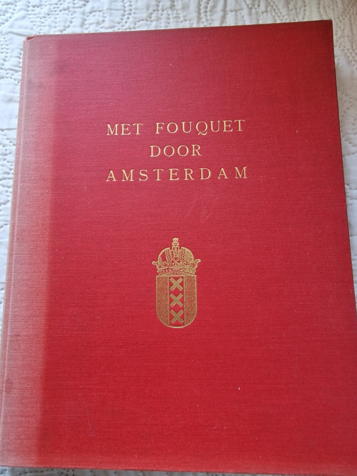 Met Fouquet door Amsterdam - Historisch Boek, Ophalen of Verzenden, Gelezen, Onbekend, Nederland