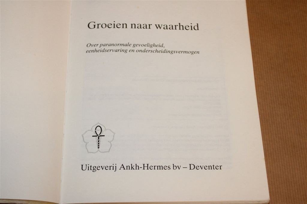 Groeien Naar Waarheid — Paranormale Gevoeligheid..., Ophalen of Verzenden, Gelezen, Overige onderwerpen, Achtergrond en Informatie