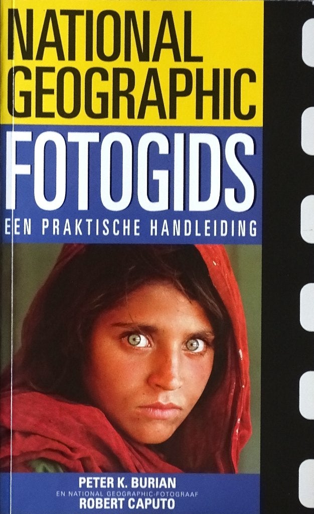 NATIONAL GEOGRAPHIC FOTOGIDS: EEN PRAKTISCHE HANDLEIDING, Ophalen of Verzenden, Nieuw, Fotograferen en Filmen, Peter K. Burian en Robert Caputo