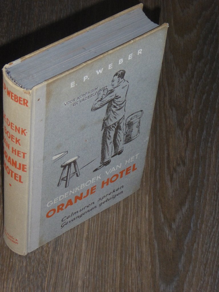 GEDENKBOEK VAN HET "ORANJEHOTEL", Tweede Wereldoorlog, Ophalen of Verzenden, Zo goed als nieuw, E.P. WEBER