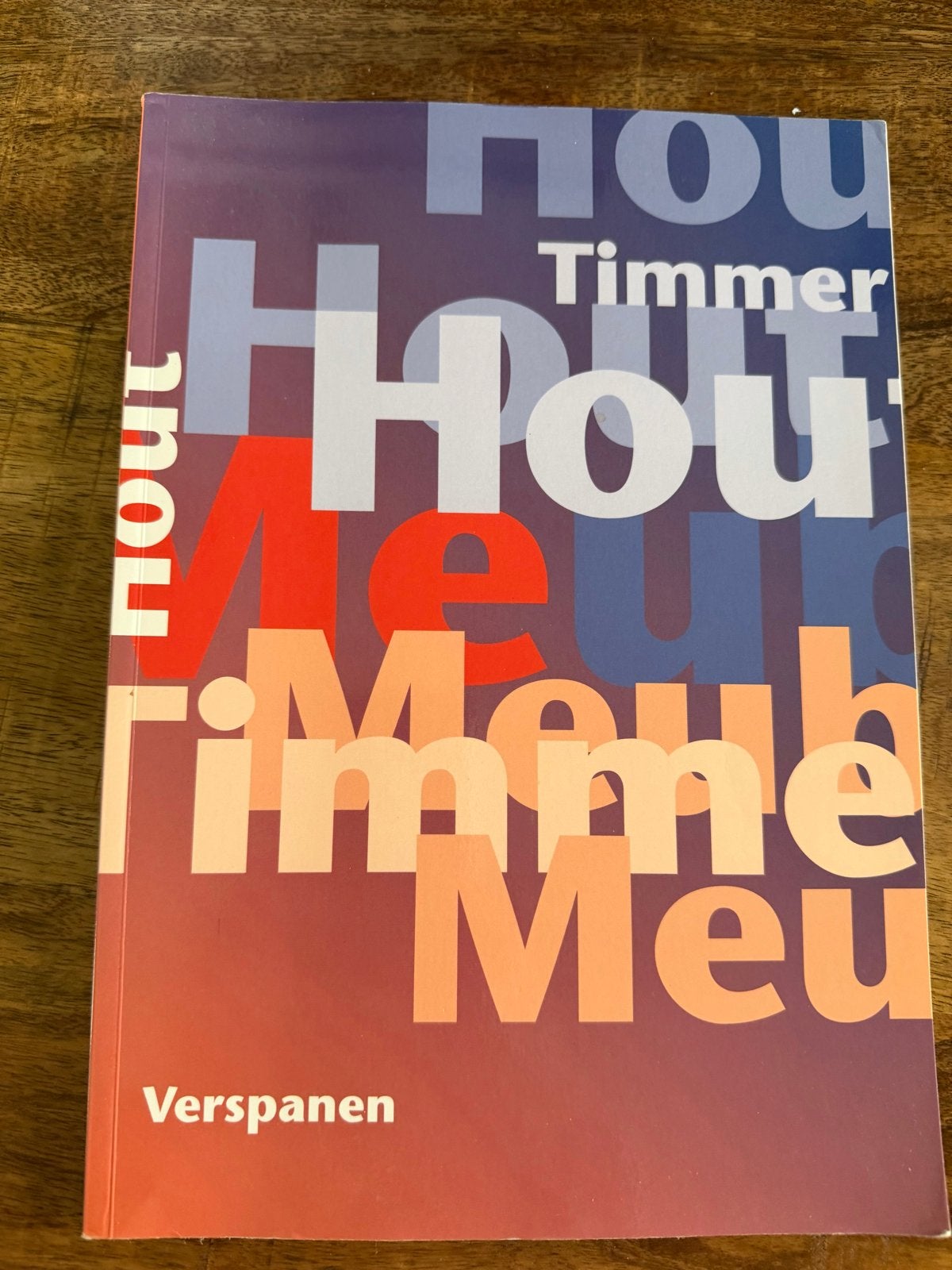 Hout Timmer Meubel Verspanen - Technisch Boek, Boeken, Ophalen of Verzenden, Gelezen, Overige onderwerpen