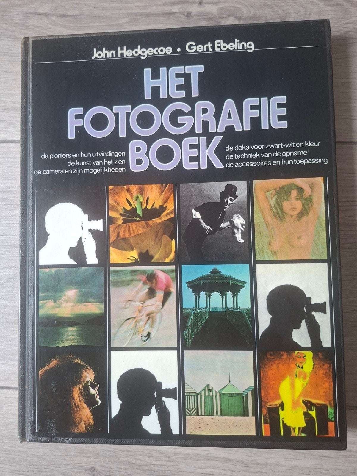 Het Fotografie Boek - John Hedgecoe & Gert Ebeling, Ophalen of Verzenden, Gelezen, Fotografie algemeen, John Hedgecoe, Gert Ebeling