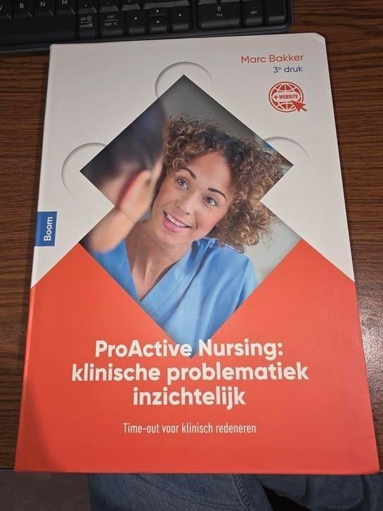 ProActive Nursing: klinische problematiek inzichtelijk, Boeken, Ophalen of Verzenden, Zo goed als nieuw, HBO