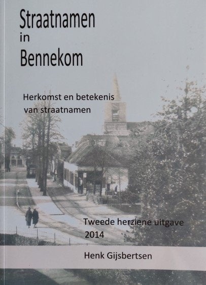 Straatnamen in Bennekom (Nieuw), 20e eeuw of later, Henk Gijsbertsen, Nieuw, Ophalen of Verzenden