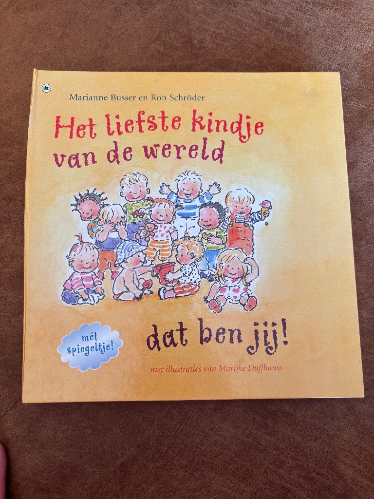 Het liefste kindje van de wereld dat ben jij, Boeken, Ophalen of Verzenden