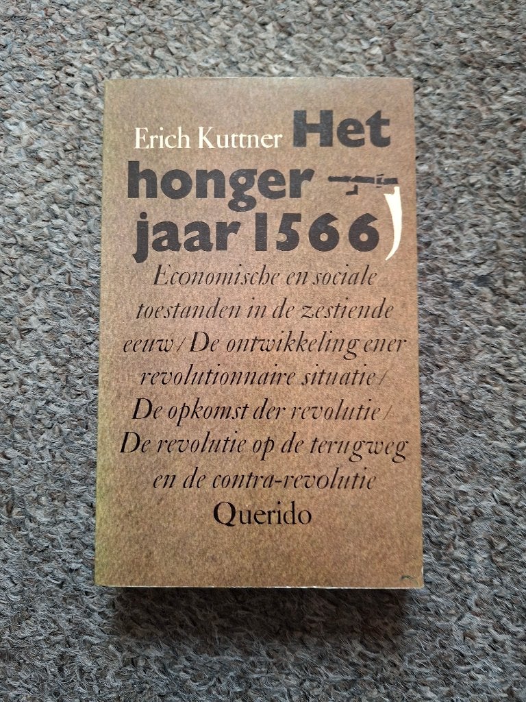 Het hongerjaar 1566/ Erich Kuttner, Verzenden, Gelezen, Erich Kuttner