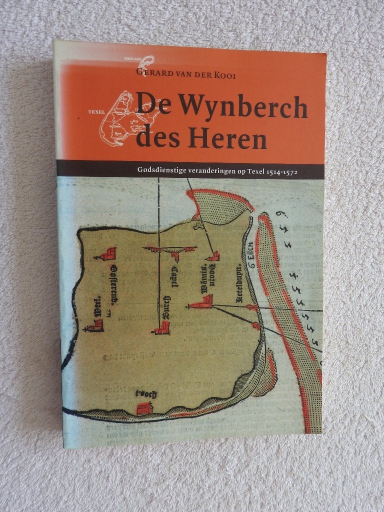De Wynberch des Heren - Godsdienstige veranderingen op Texel, Ophalen of Verzenden, Zo goed als nieuw