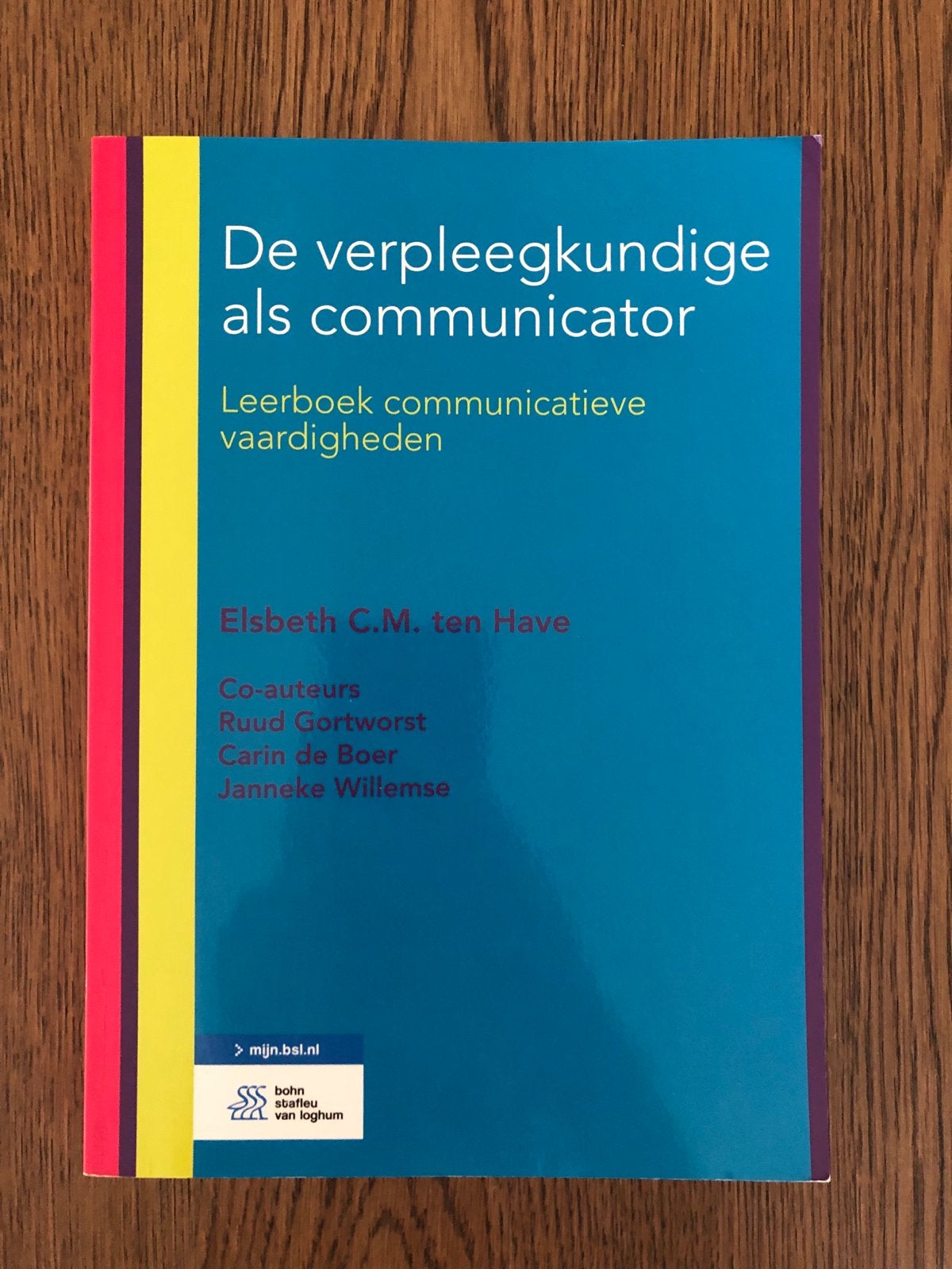 De verpleegkundige als communicator - Ten Have, Ophalen of Verzenden, Gamma, Zo goed als nieuw, HBO