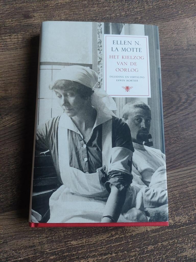 Erwin Mortier Het kielzog van de oorlog Ellen N. La Motte, Ophalen of Verzenden, Gelezen