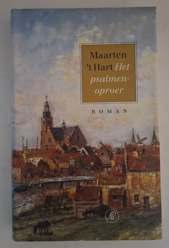 Het psalmenoproer, Maarten 't Hart, Boeken, Ophalen of Verzenden, Zo goed als nieuw, Maarten 't Hart, Nederland