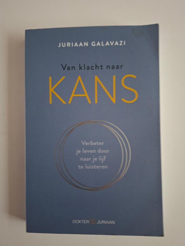 Van klacht naar KANS - Juriaan Galavazi, Ophalen of Verzenden, Zo goed als nieuw, Gezondheid en Conditie, Juriaan Galavazi
