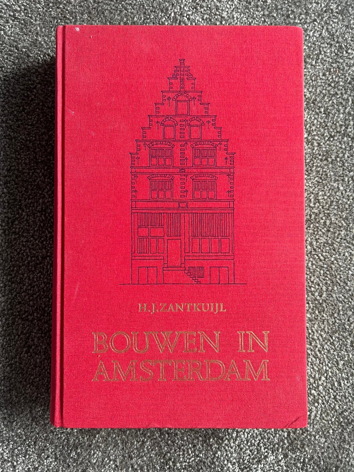 Bouwen in Amsterdam - Het woonhuis in de stad - HJ Zantkuijl, Ophalen of Verzenden, Gelezen