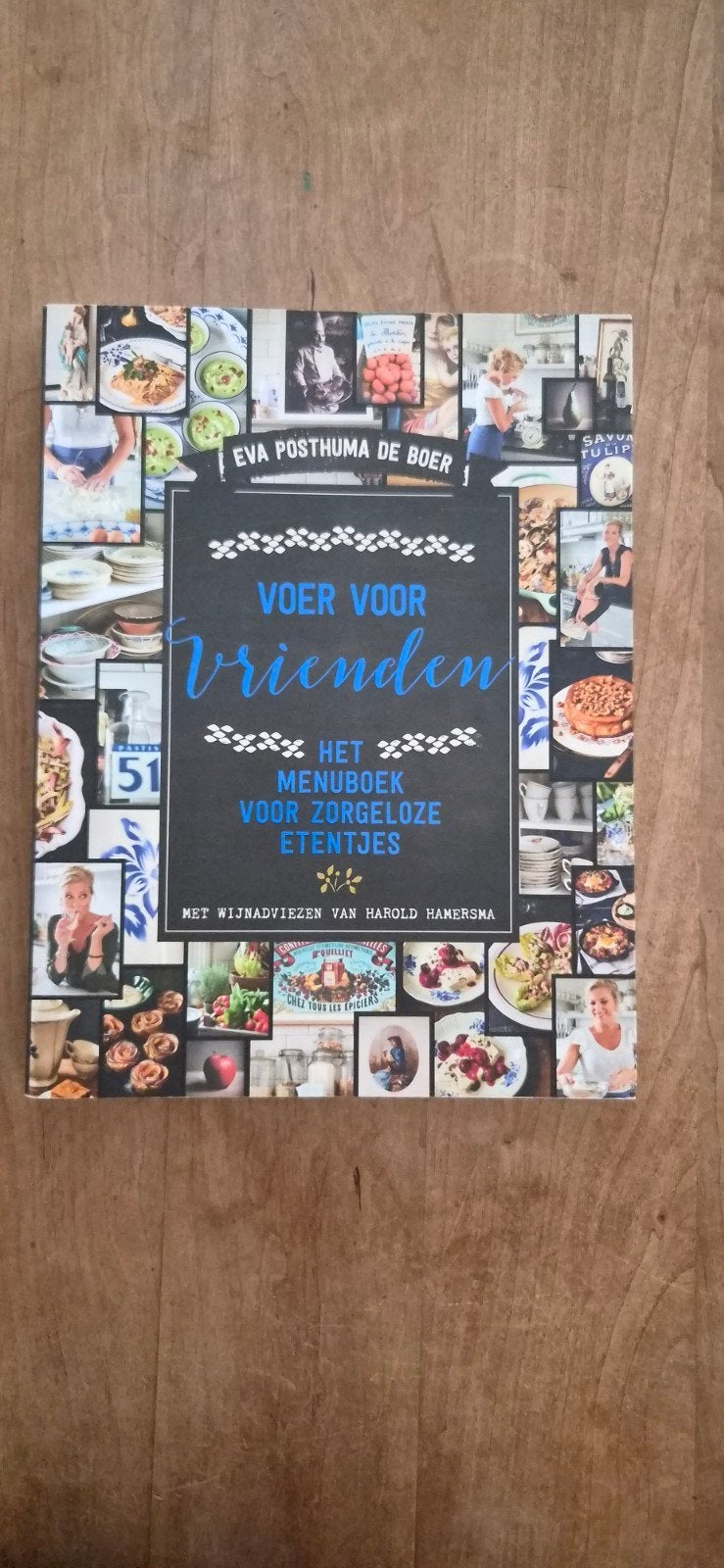 Voer voor Vrienden: Het Menuboek voor Zorgeloze Etentjes, Ophalen of Verzenden