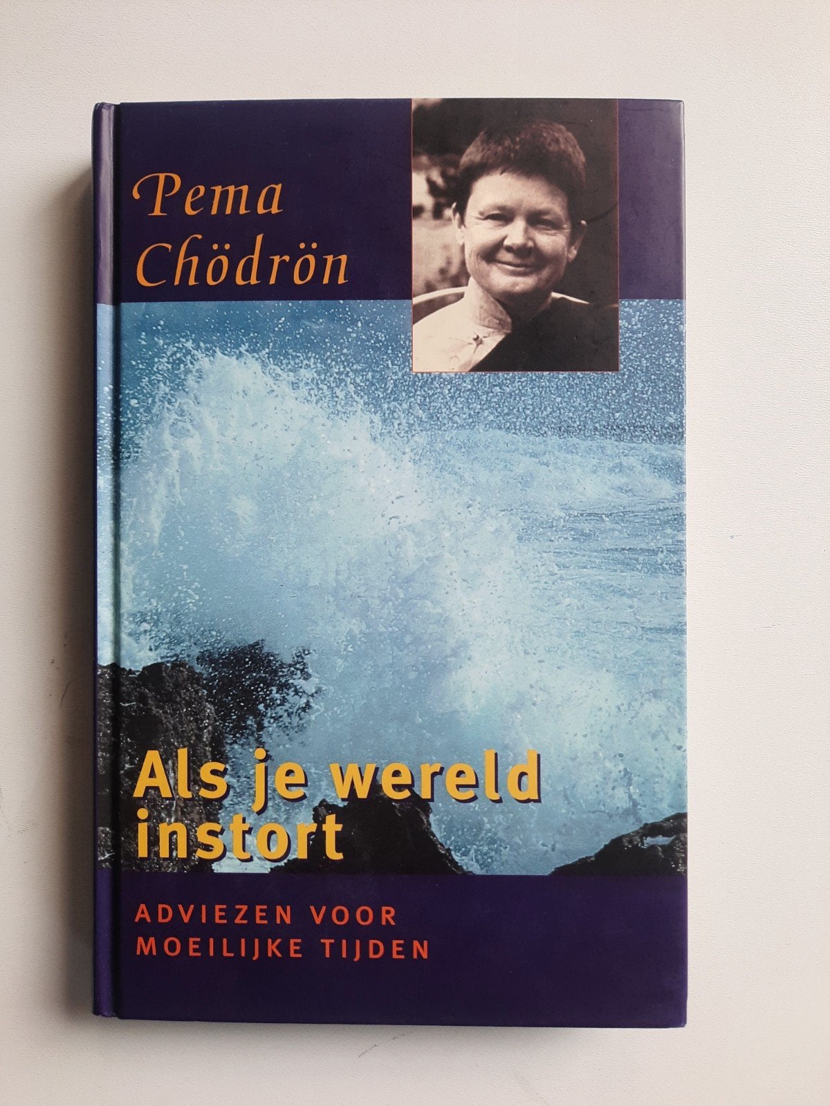 Als je wereld instort . Pema Chödrön, Boeken, Gelezen, Spiritualiteit algemeen, Overige typen, Ophalen of Verzenden