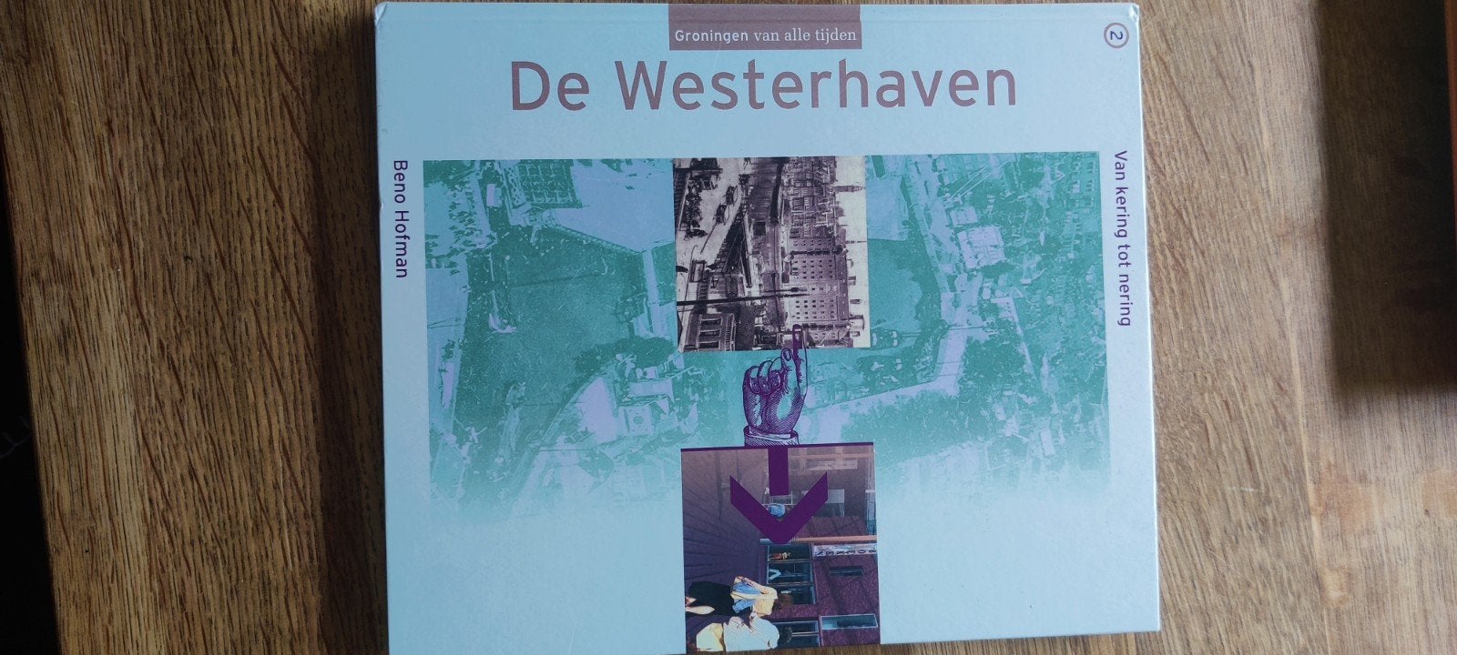 De Westerhaven: Van kering tot nering - Groningen, Boeken, Ophalen of Verzenden, 20e eeuw of later, Zo goed als nieuw, Beno Hofman