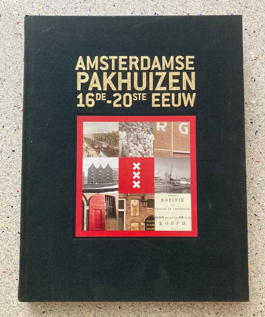 Amsterdamse pakhuizen 16 de -20 ste eeuw, Verzenden, Zo goed als nieuw