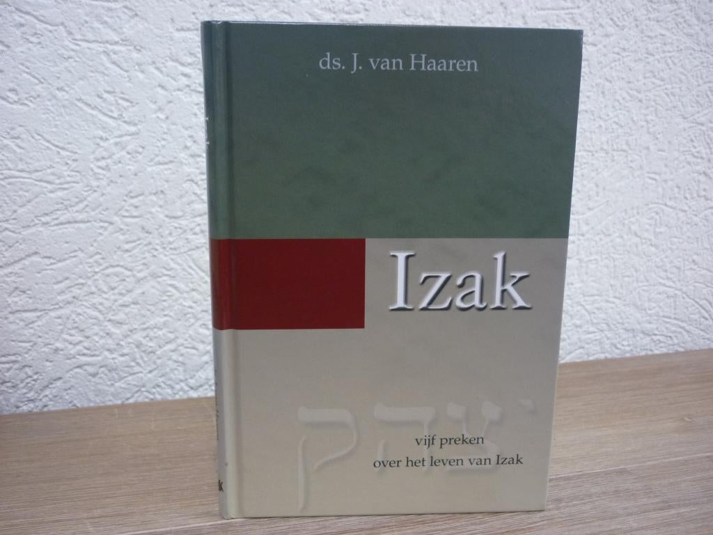 Ds. J. van Haaren- Izak- vijf preken over het leven van Izak, Ophalen of Verzenden, Zo goed als nieuw, Christendom | Protestants