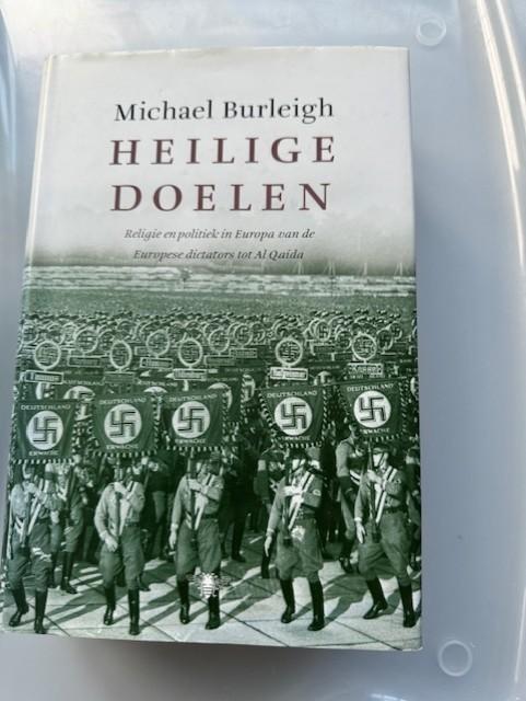 Heilige doelen auteur  Michael Burleigh - auke van den berg, Gelezen, Overige gebieden, Michael Burleigh, Ophalen of Verzenden
