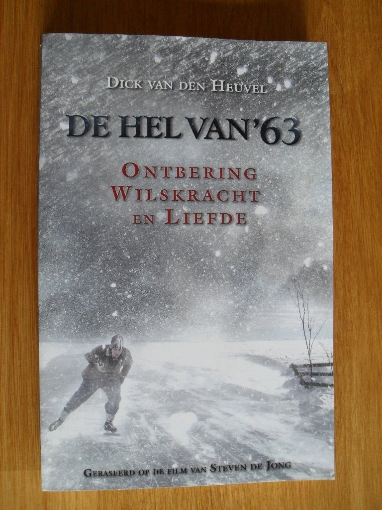 De hel van '63 van Dick van den Heuvel, Ophalen of Verzenden, Gelezen