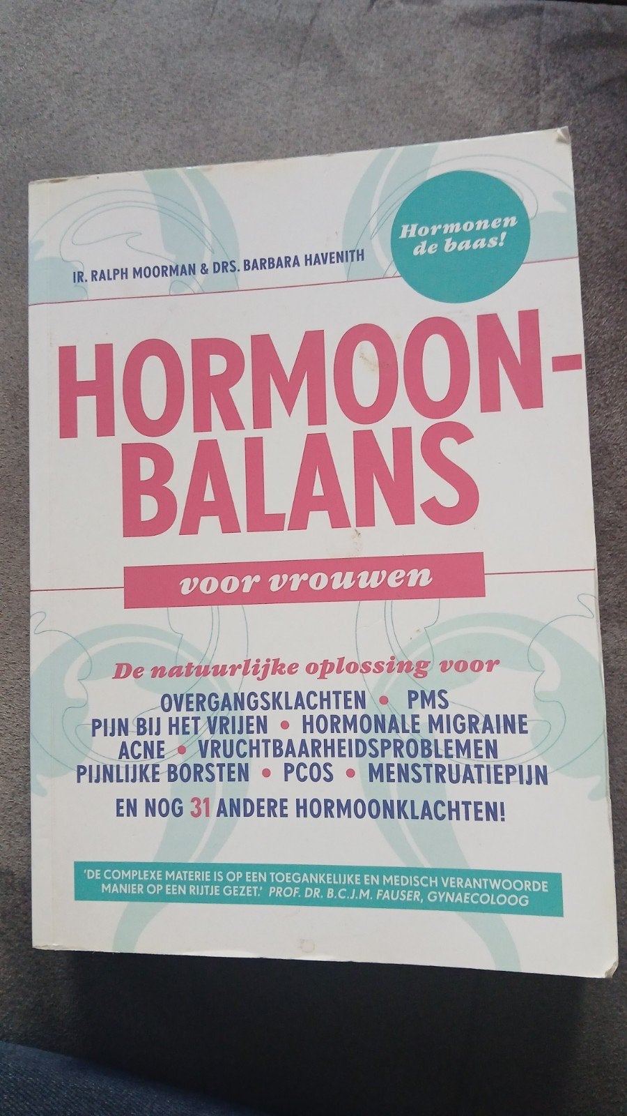 Hormoonbalans voor vrouwen -Ralph Moorman & Barbara Havenith, Boeken, Ophalen of Verzenden, Gelezen, Gezondheid en Conditie, Ir. Ralph Moorman & Drs. Barbara Havenith
